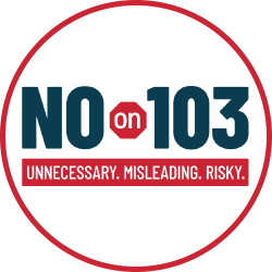 Measure_103 Vote NO on Measure 103